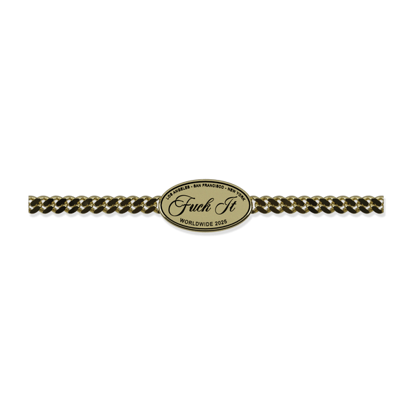Fuck It Braclet